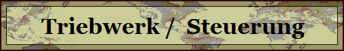 Triebwerk /  Steuerung